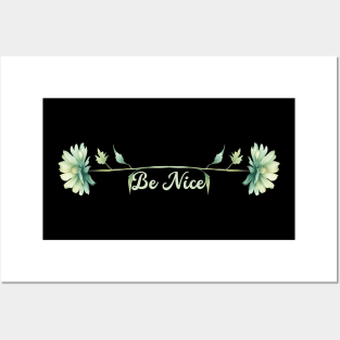 Boho Flowers Watercolor Be Nice Posters and Art